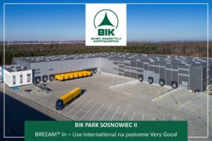 Magazyn BIK Park Sosnowiec II z certyfikatem BREEAM